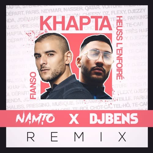 Heuss L'Enfoire ft. Sofiane - Khapta (NAMTO & DJ BENS Remix)