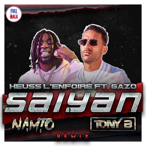 Heuss L'Enfoire ft. Gazo - Saiyan (NAMTO x TONY B Remix)