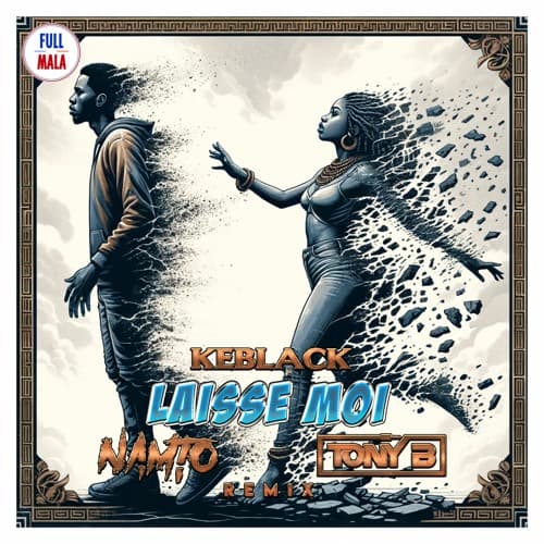 Keblack — Laisse Moi (NAMTO x TONY B Remix)