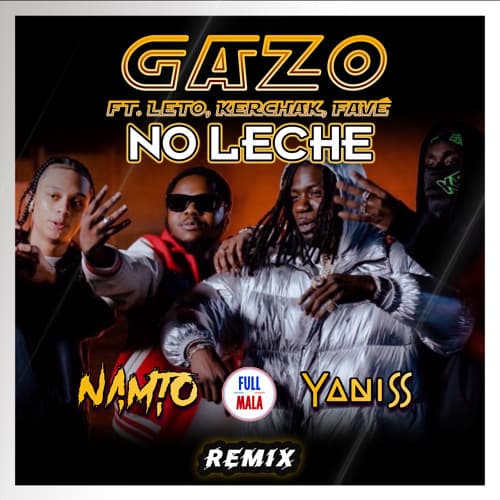 Gazo - NO LECHE (NAMTO x YANISS Remix)